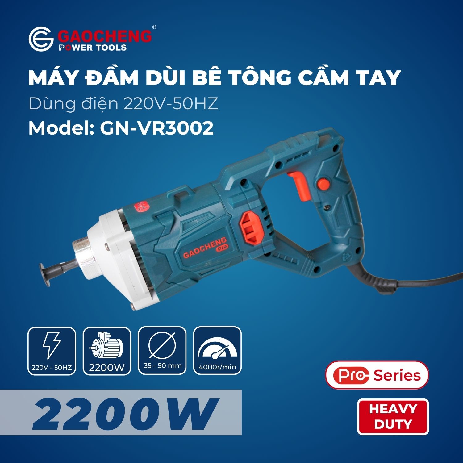 Máy đầm dùi Gaocheng GN-VR3002 2200W