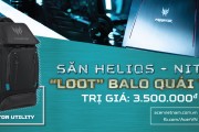 SĂN HELIOS - NITRO 5 - LOOT BALO QUÁI THÚ - TRỊ GIÁ 3.500.000VNĐ